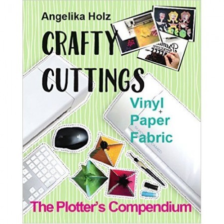 Crafty Cuttings The Plotter's Compendium (Englische Version)